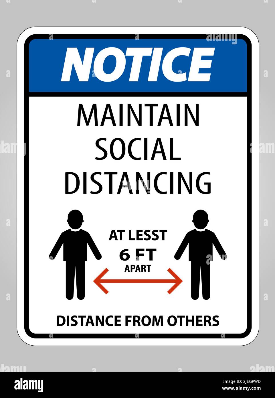 Notice Maintain Social Distancing At Least 6 Ft Sign On White ...