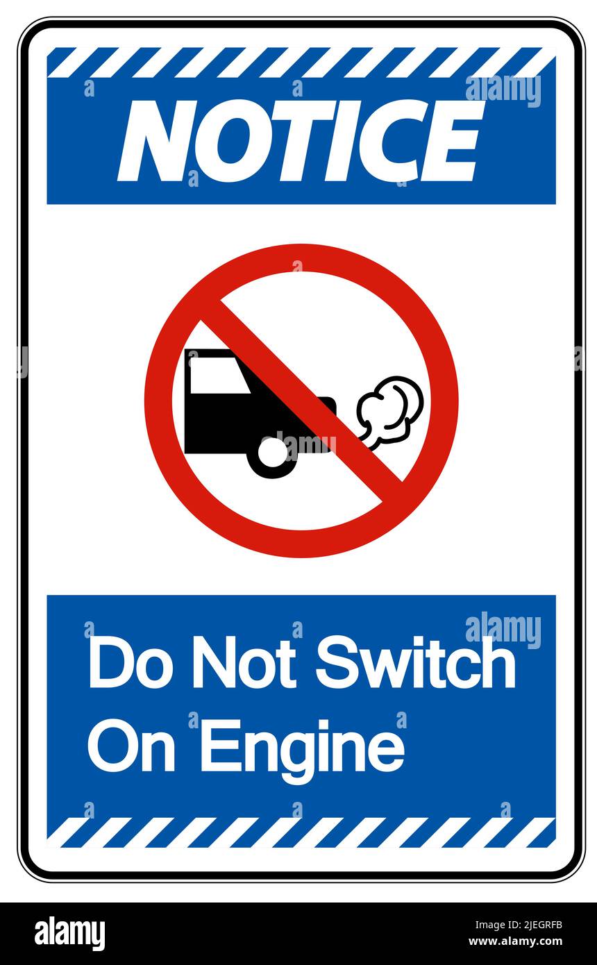 Notice Do Not Switch On Engine Sign On White Background Stock Vector