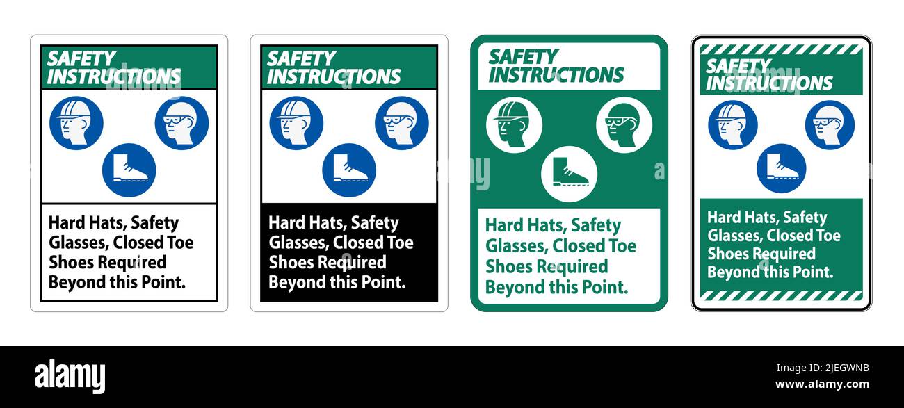 Safety Instructions Sign Hard Hats, Safety Glasses, Closed Toe Shoes