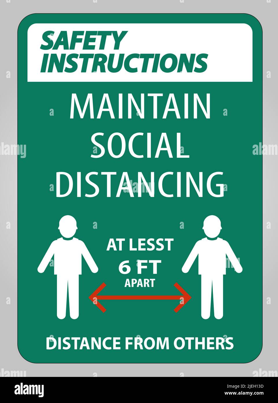 Safety Instructions Maintain Social Distancing At Least 6 Ft Sign On ...