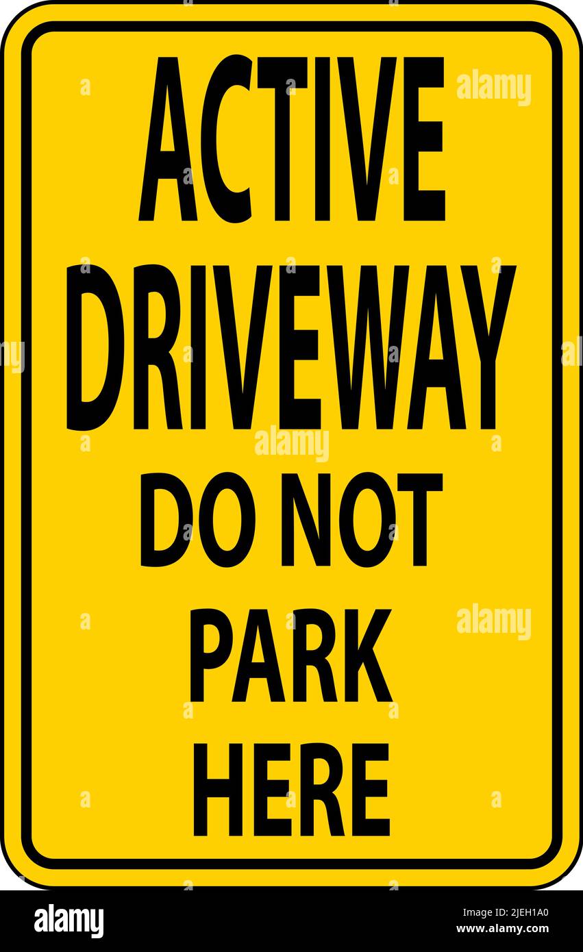 Active Driveway Sign On White Background Stock Vector Image & Art Alamy