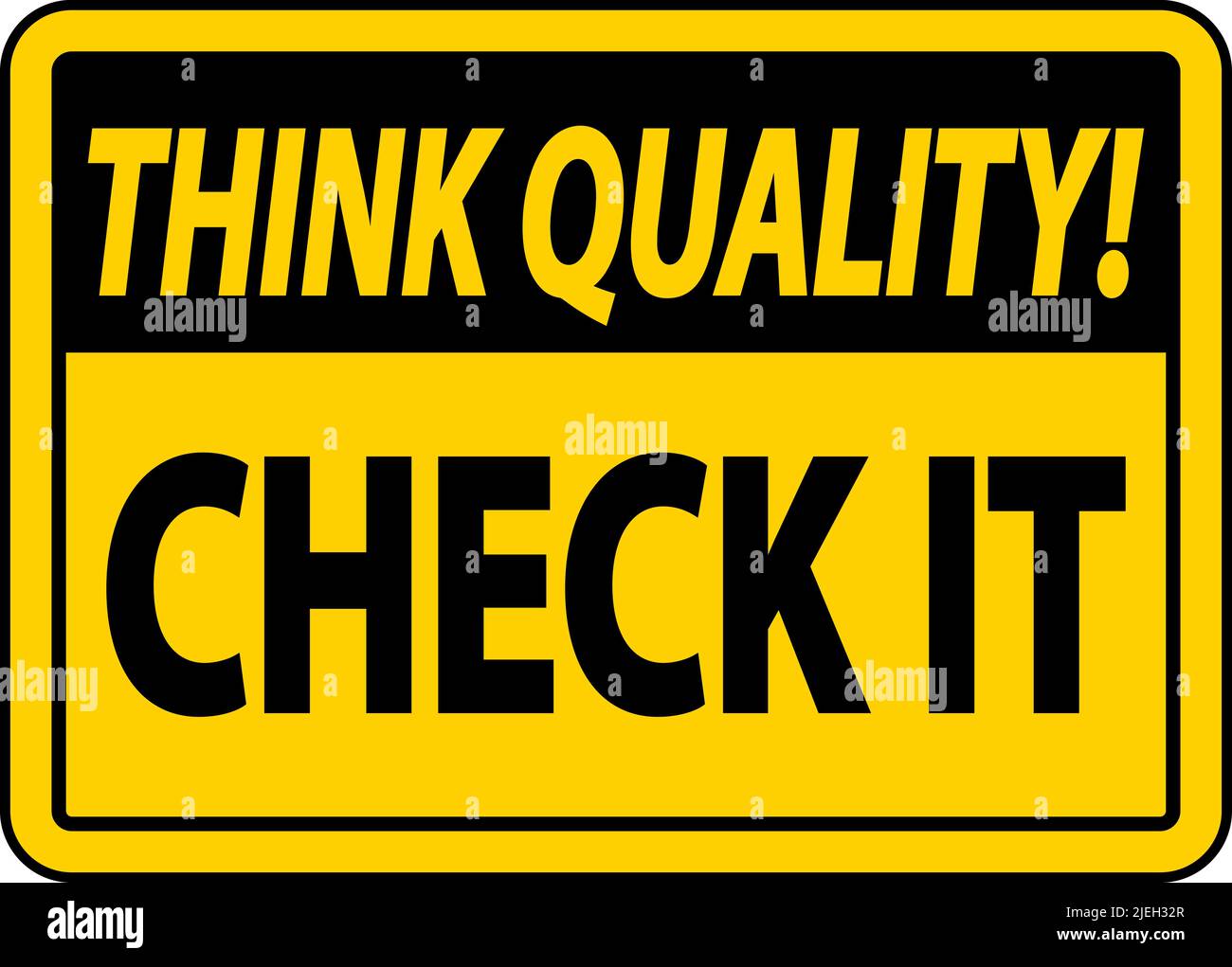 Think Quality Check It Sign Stock Vector Image & Art - Alamy