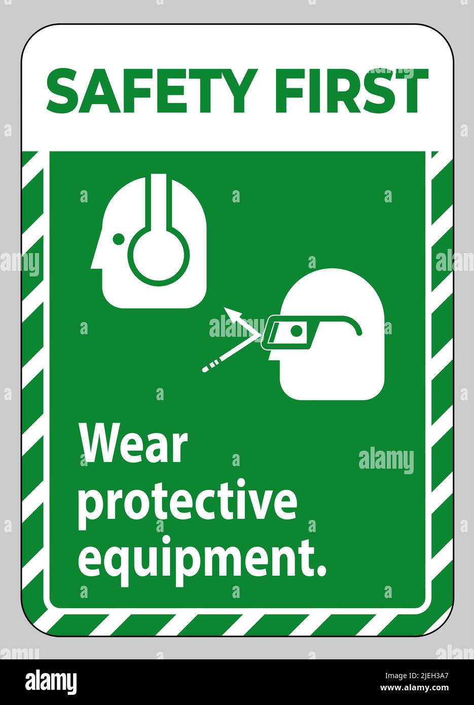 Safety First Sign Wear Protective Equipment with goggles and glasses