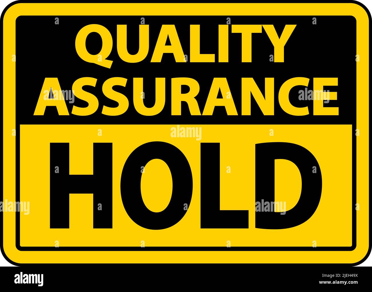 Quality Assurance Hold Sign Stock Vector Image & Art Alamy