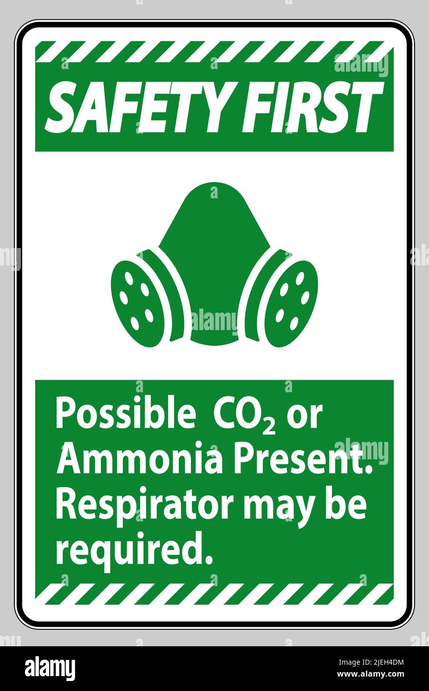 Safety First PPE Sign Possible Co2 Or Ammonia Present, Respirator May