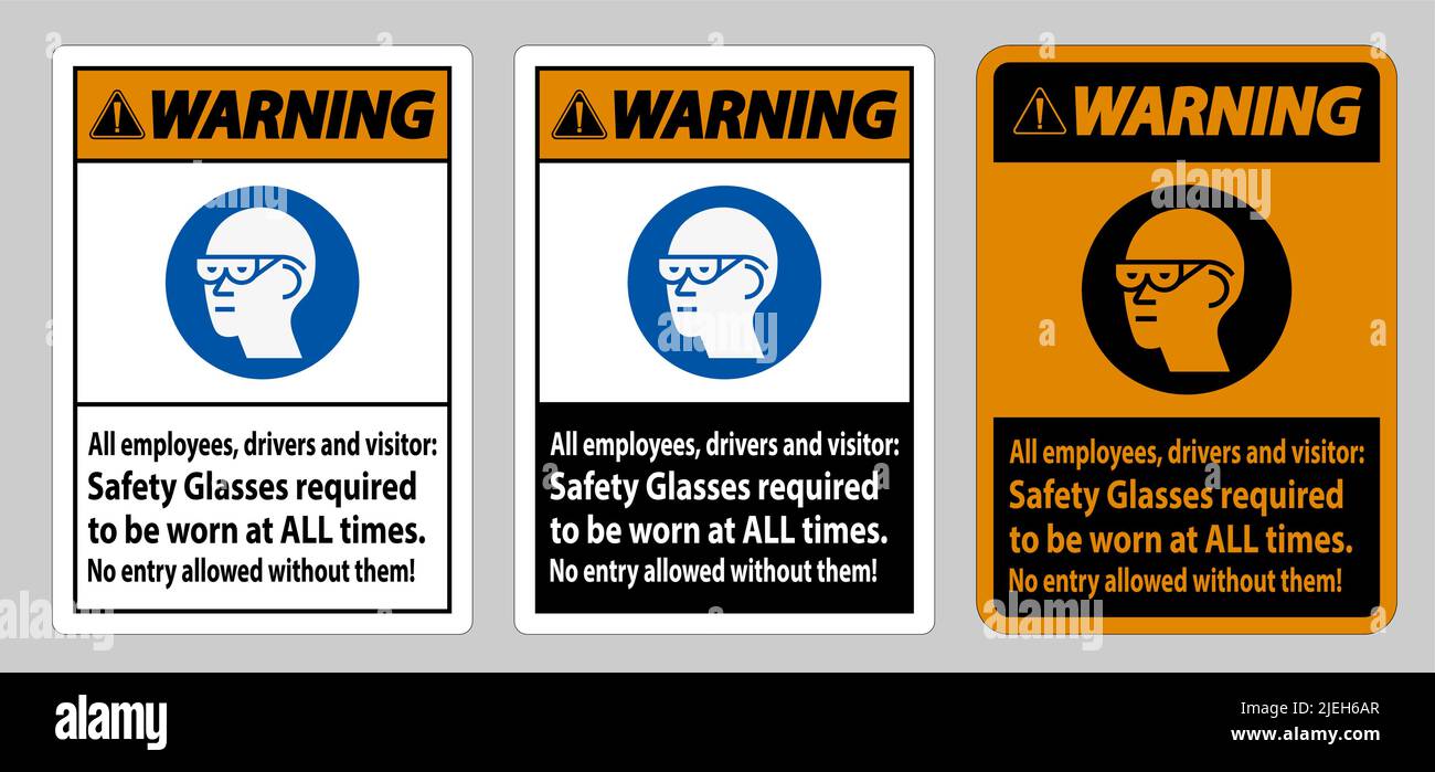 Warning Sign All Employees, Drivers And Visitors,Safety Glasses