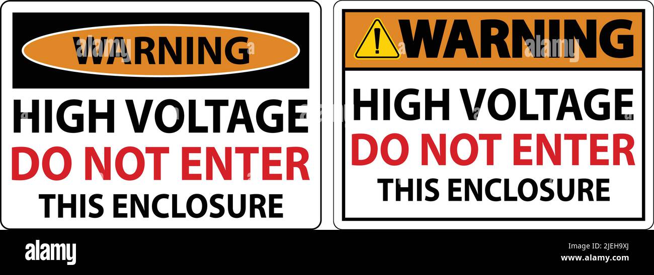 Warning High Voltage Do Not Enter Enclosure Sign Stock Vector