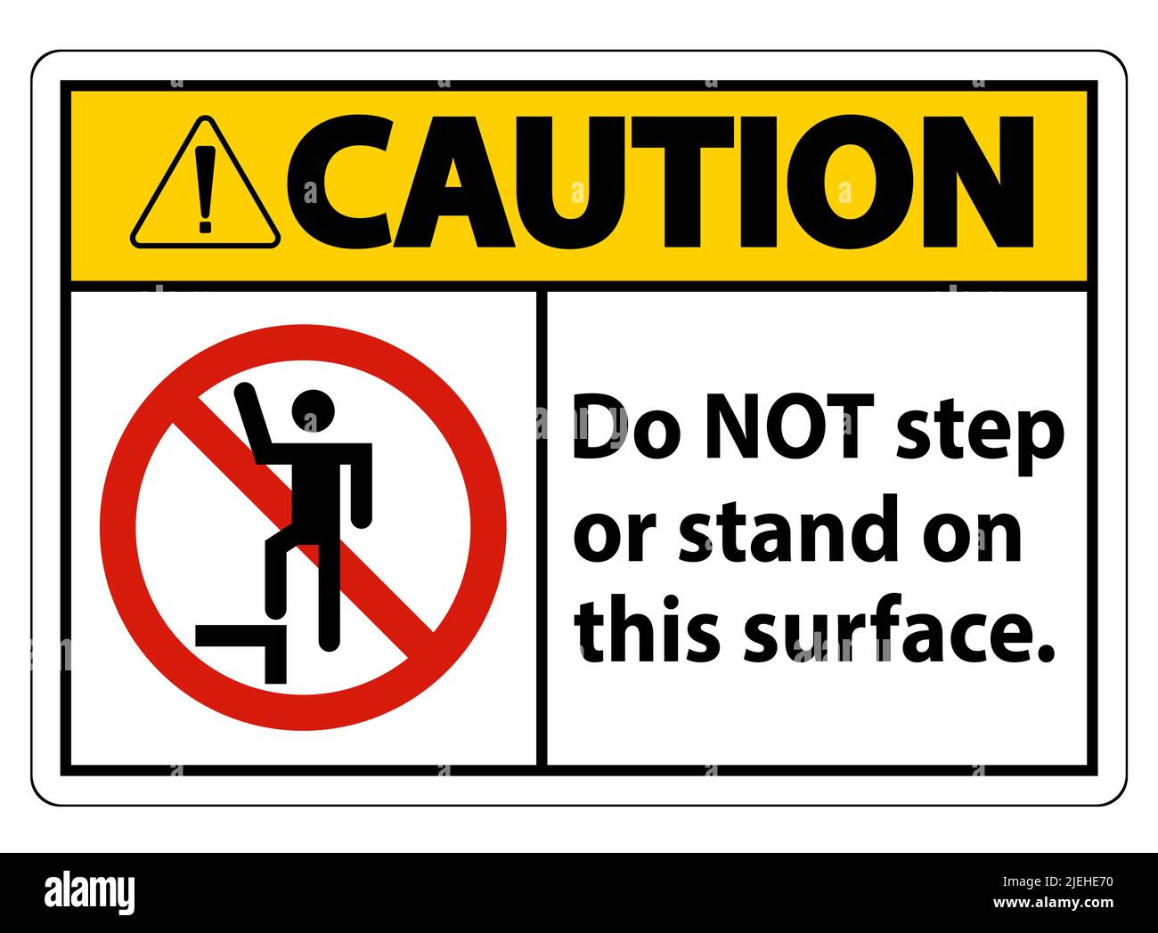 Caution sign do not step or stand on this surface Stock Vector Image Caution sign do not step or stand on this surface Stock Vector Image