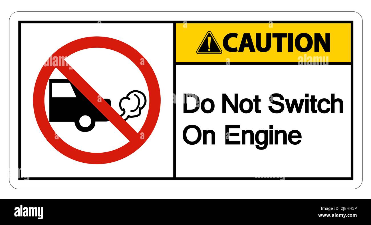 Caution Do Not Switch On Engine Sign On White Background Stock Vector