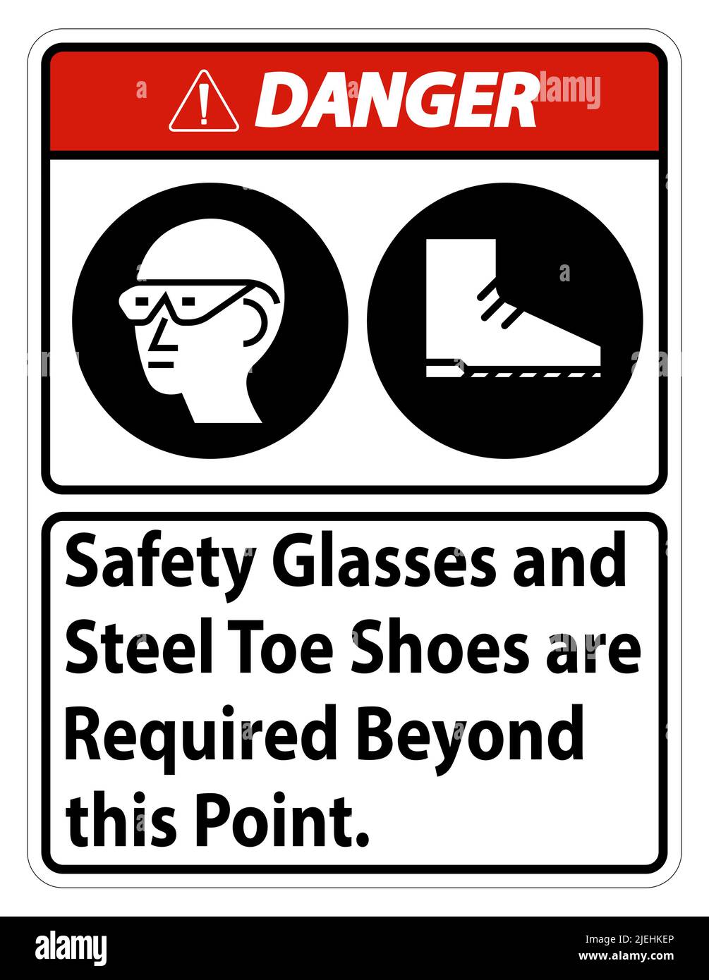 Danger Safety Glasses And Steel Toe Shoes Are Required Beyond This ...