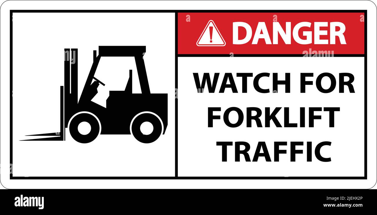Danger 2-Way Watch For Forklift Traffic Sign On White Background Stock ...