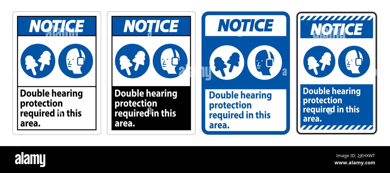Notice Sign Double Hearing Protection Required In This Area With Ear