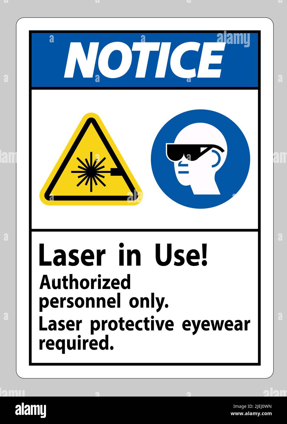 Notice Sign Laser In Use Authorized Personnel Only Laser Protec Stock ...