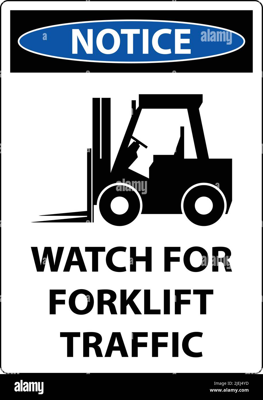 Notice 2-Way Watch For Forklift Traffic Sign On White Background Stock ...