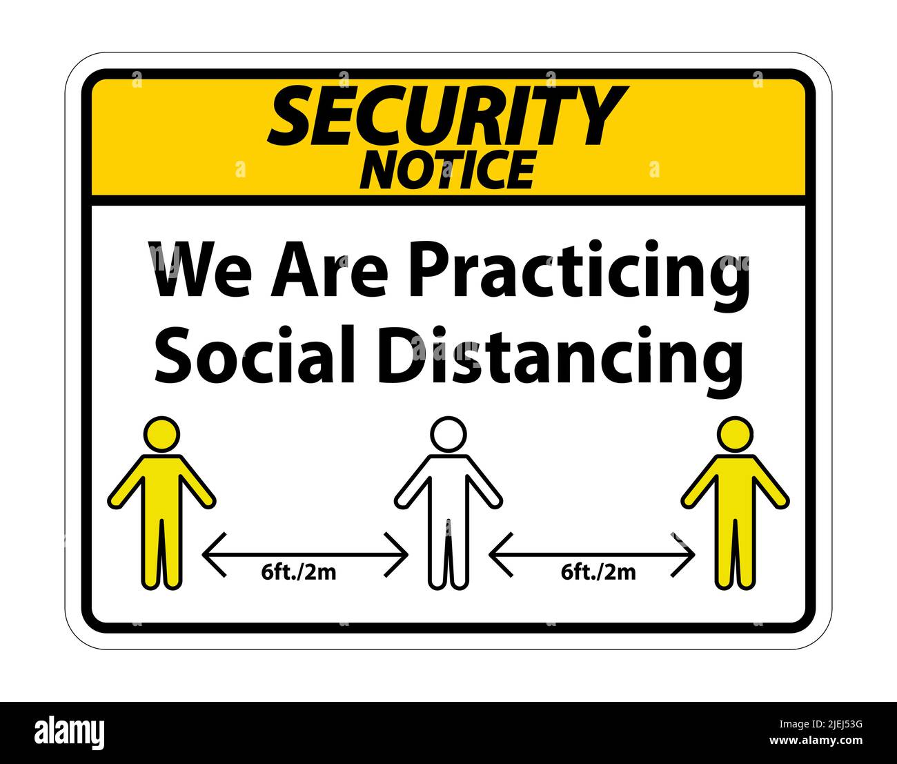 Social Distancing Protection Security Notice We Are Practicing Social Distancing Sign Isolate On ...