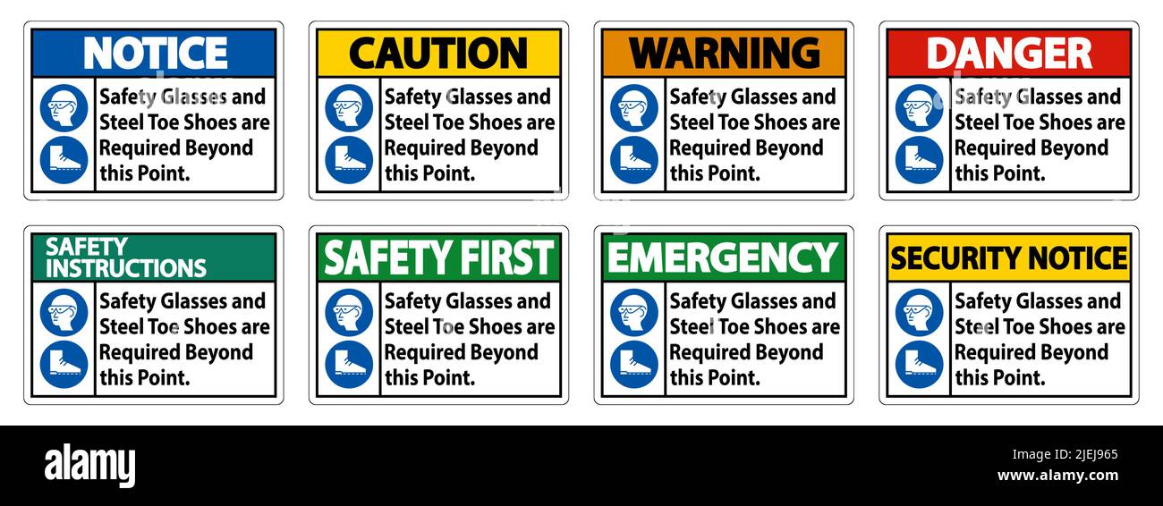 Safety Glasses And Steel Toe Shoes Are Required Beyond This Point Stock