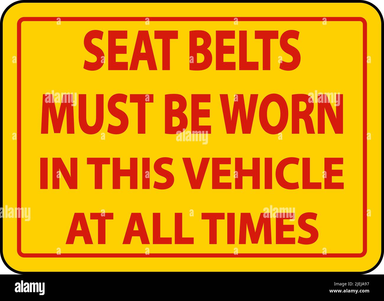 Seat Belts Must Be Worn Label Sign On White Background Stock Vector