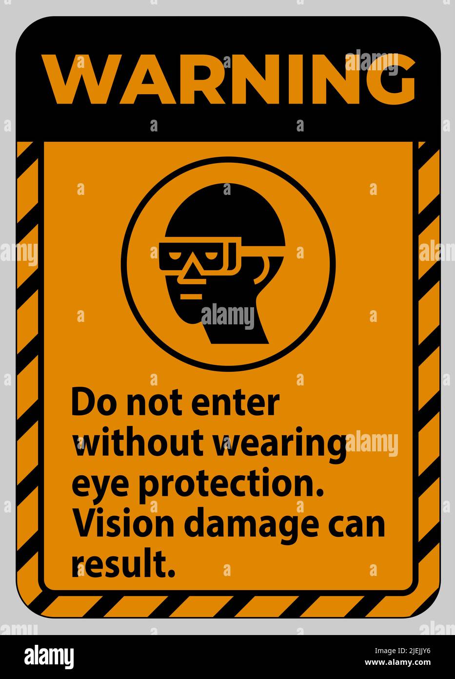 Warning Sign Do Not Enter Without Wearing Eye Protection,Vision Damage