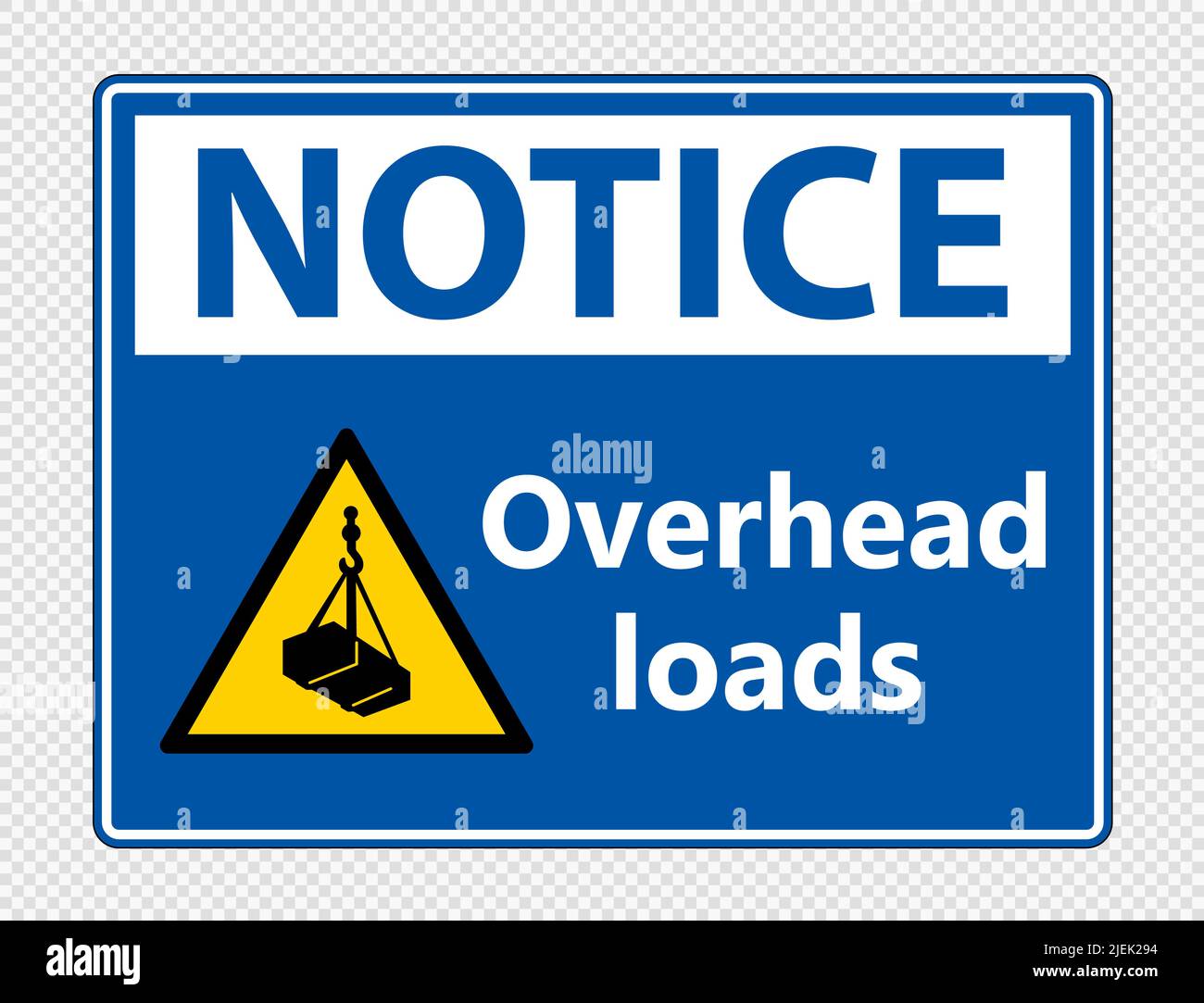 Notice overhead loads Sign on transparent background,vector ...