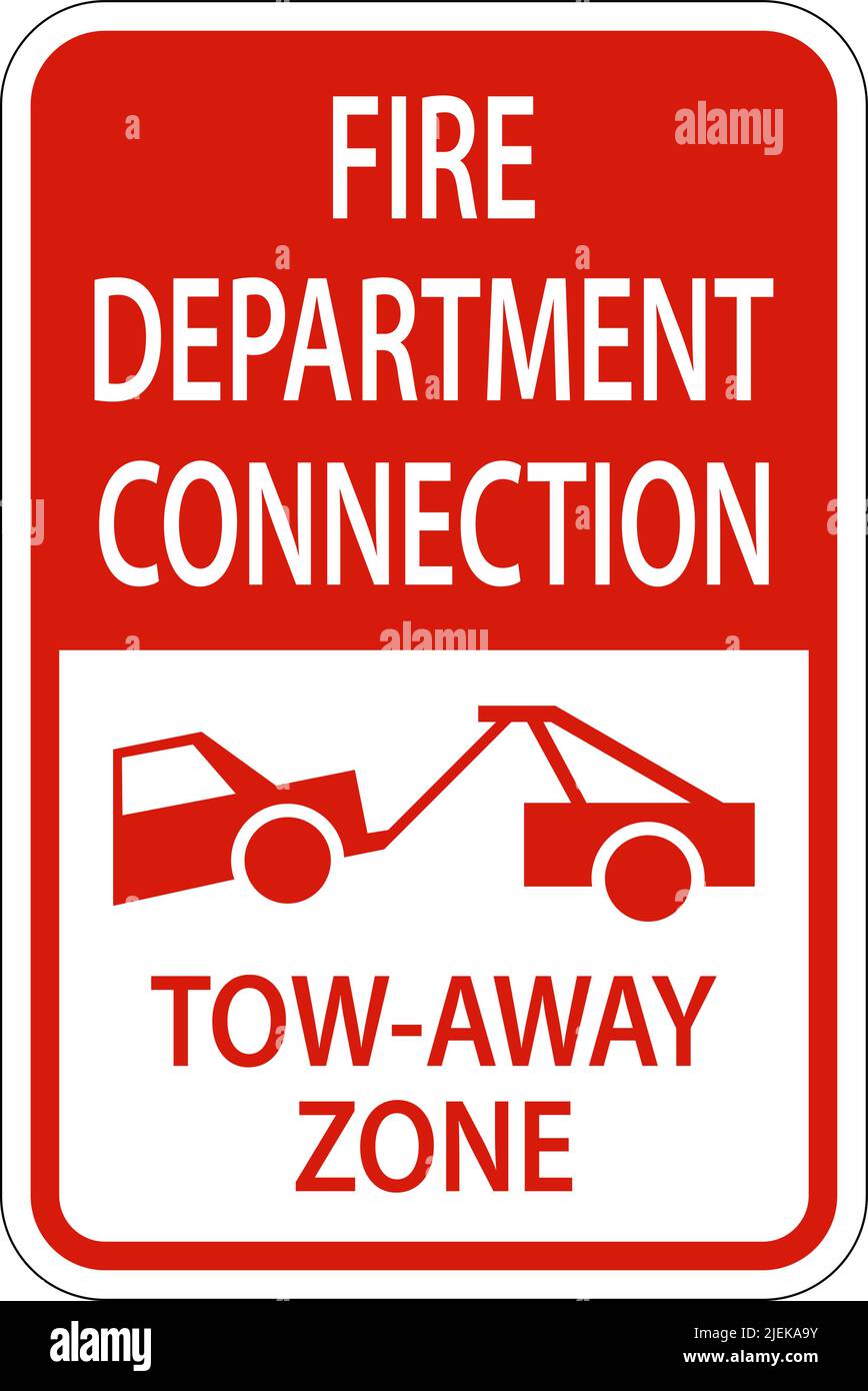 Fire Department Connection Tow Away Zone Sign On White Background Stock Vector
