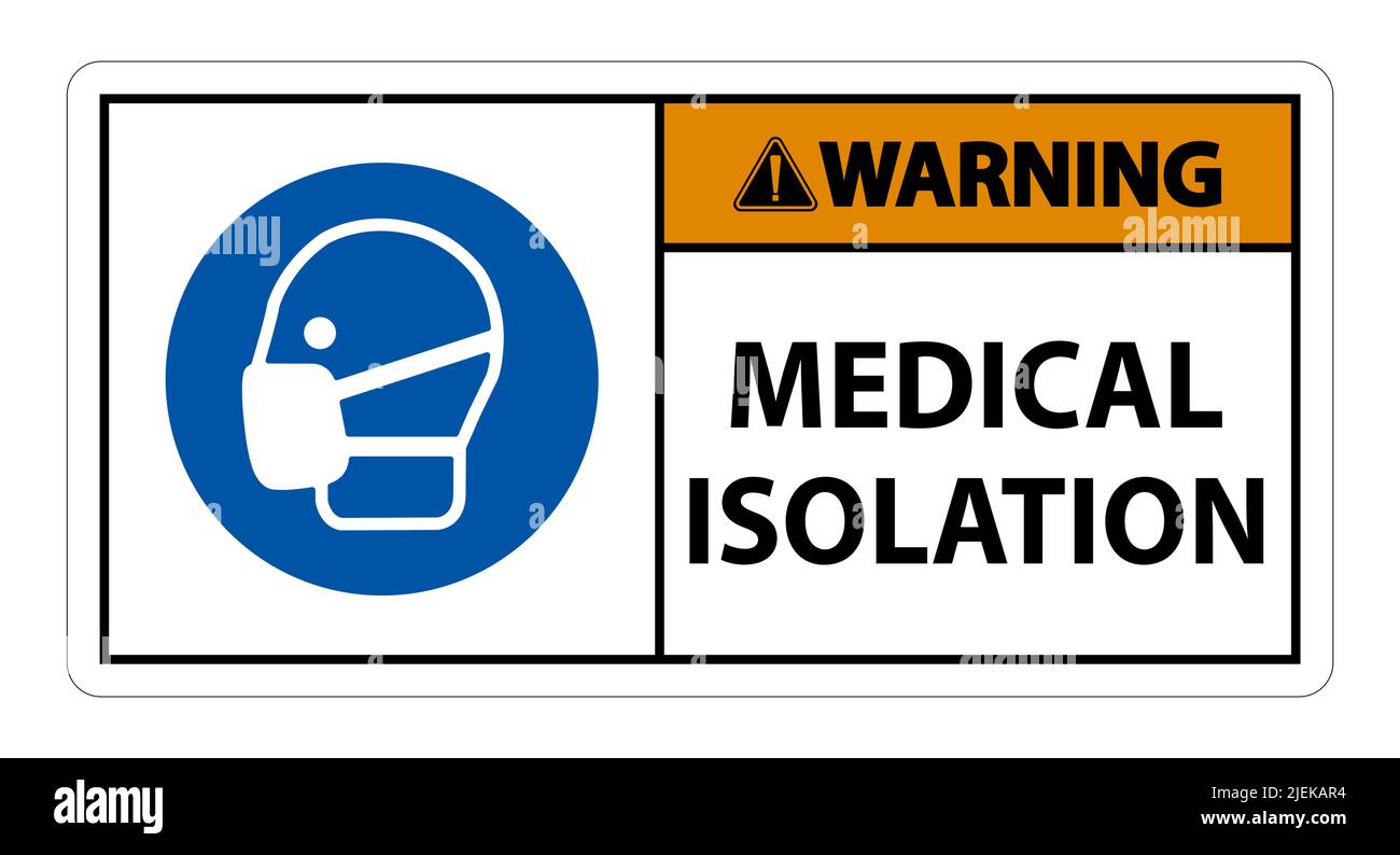 Warning Medical Isolation Sign Isolate On White Background,Vector ...