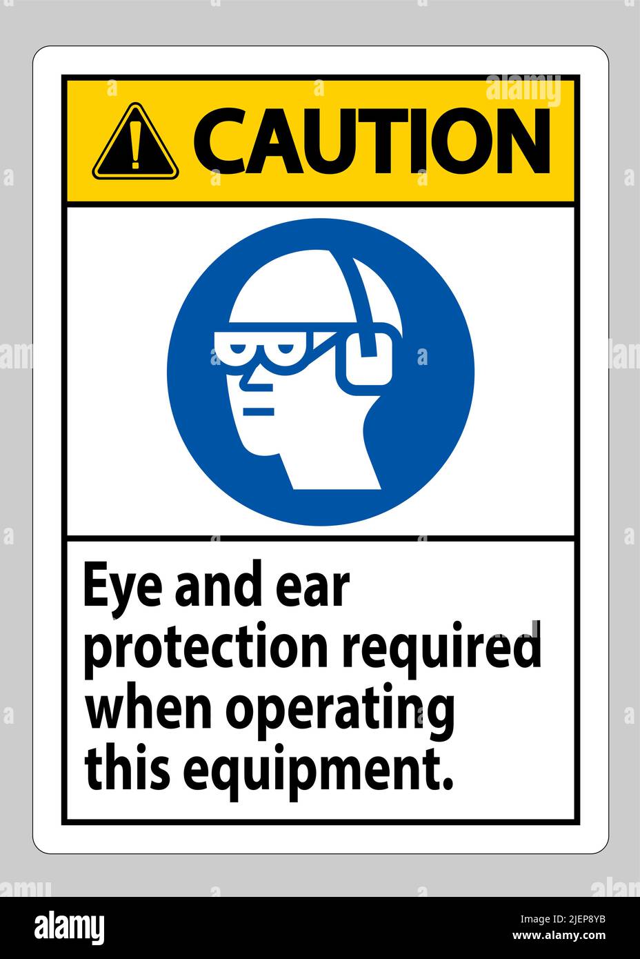 Caution Sign Eye And Ear Protection Required When Operating This Equipment  Stock Vector Image & Art - Alamy
