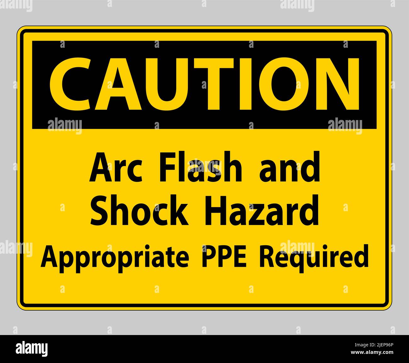 Caution Sign Arc Flash And Shock Hazard Appropriate PPE Required Stock ...