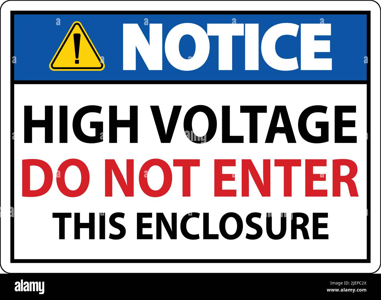Notice High Voltage Do Not Enter Enclosure Sign Stock Vector