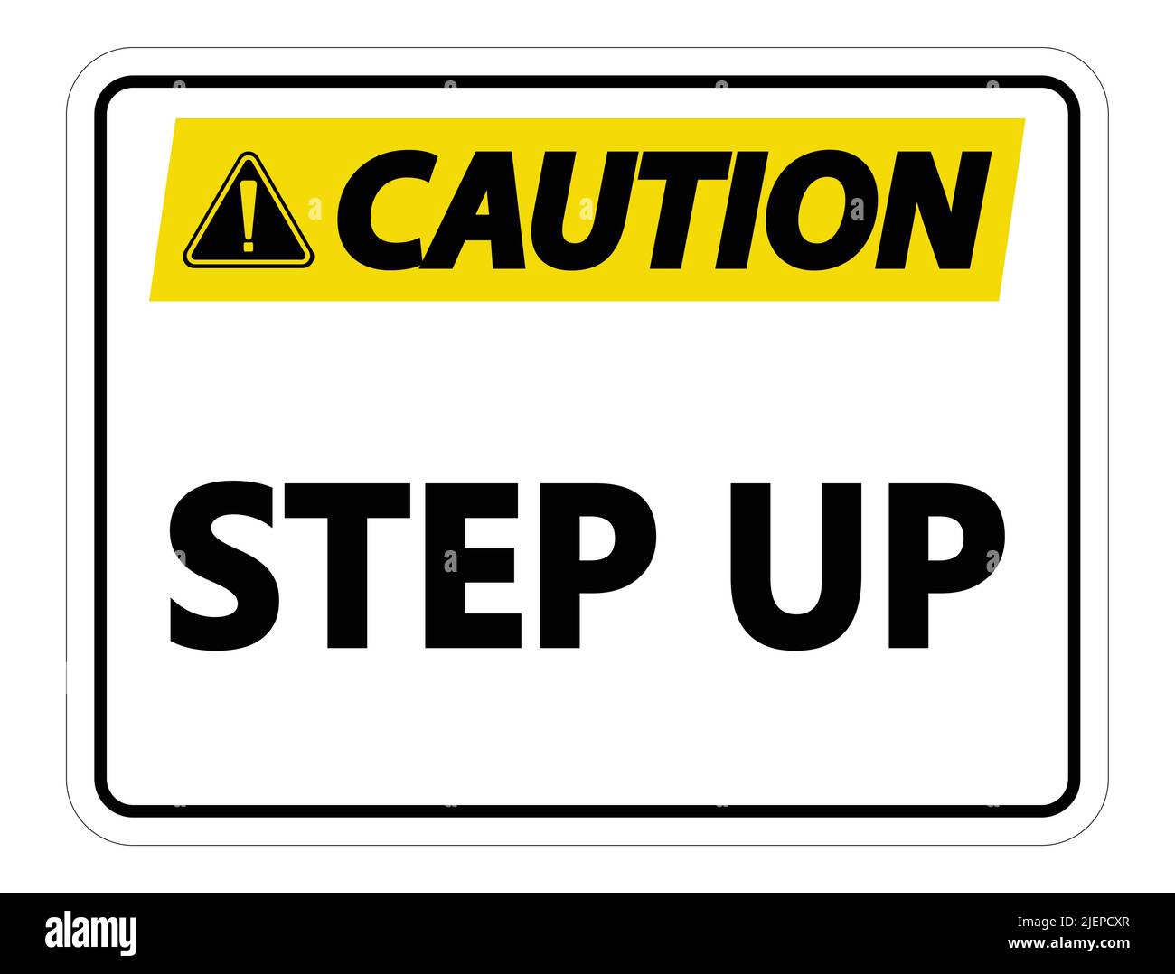 Caution Step Up Wall Sign on white background,vector illustration Stock Vector