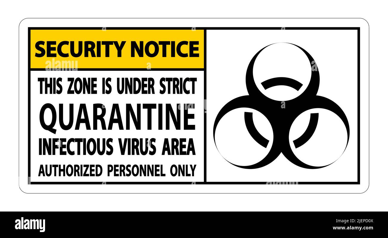 Security Notice Quarantine Infectious Virus Area Sign Isolate On White ...