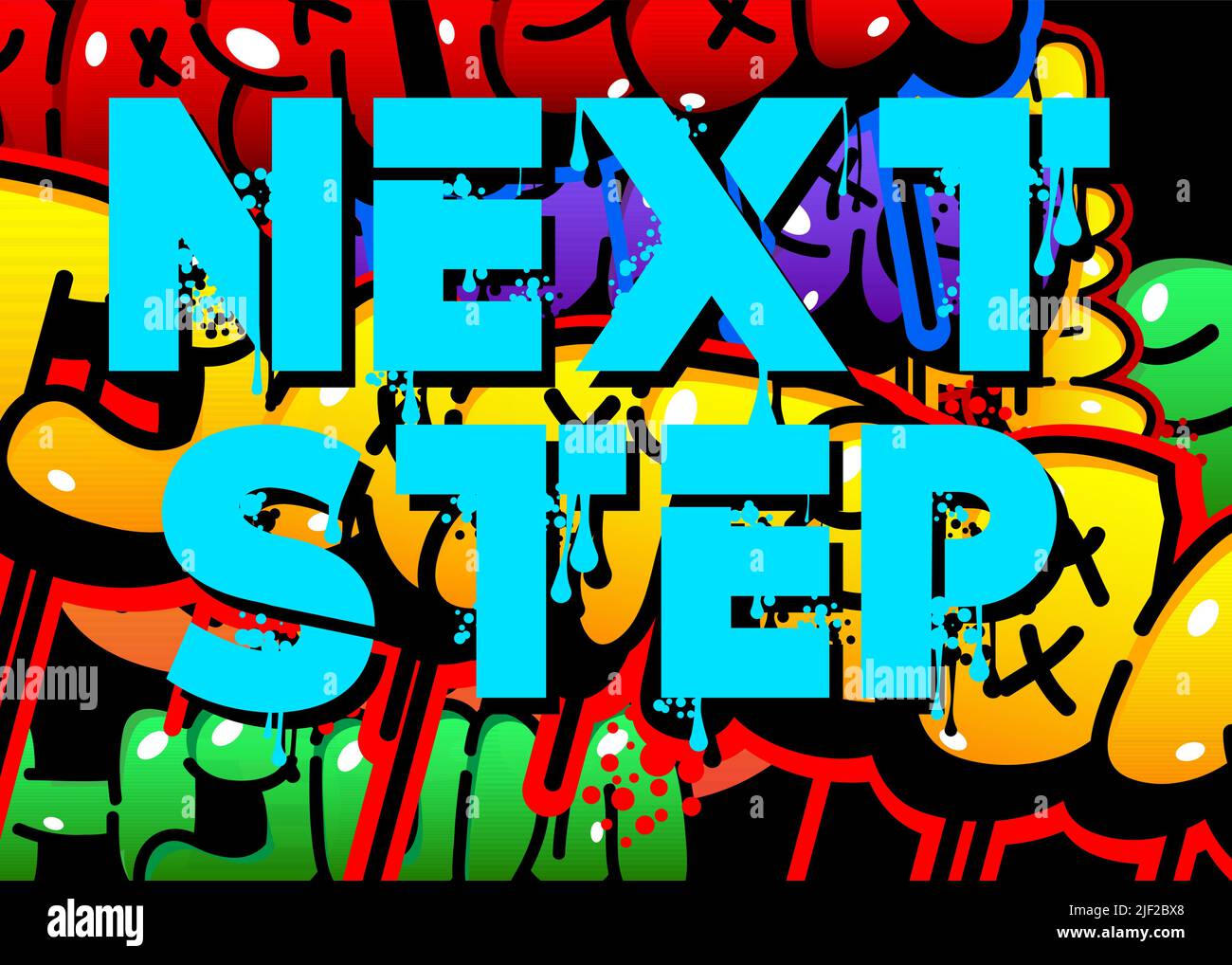 Next Step Graffiti tag. Abstract modern street art decoration performed in urban painting style. Stock Vector