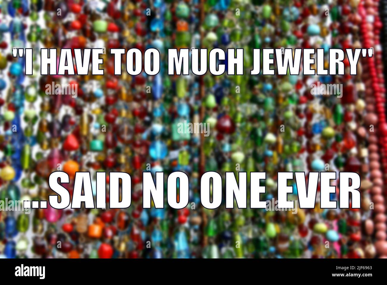 Jewelry shopping funny meme for social media sharing. Girl humor about fashion and shopping