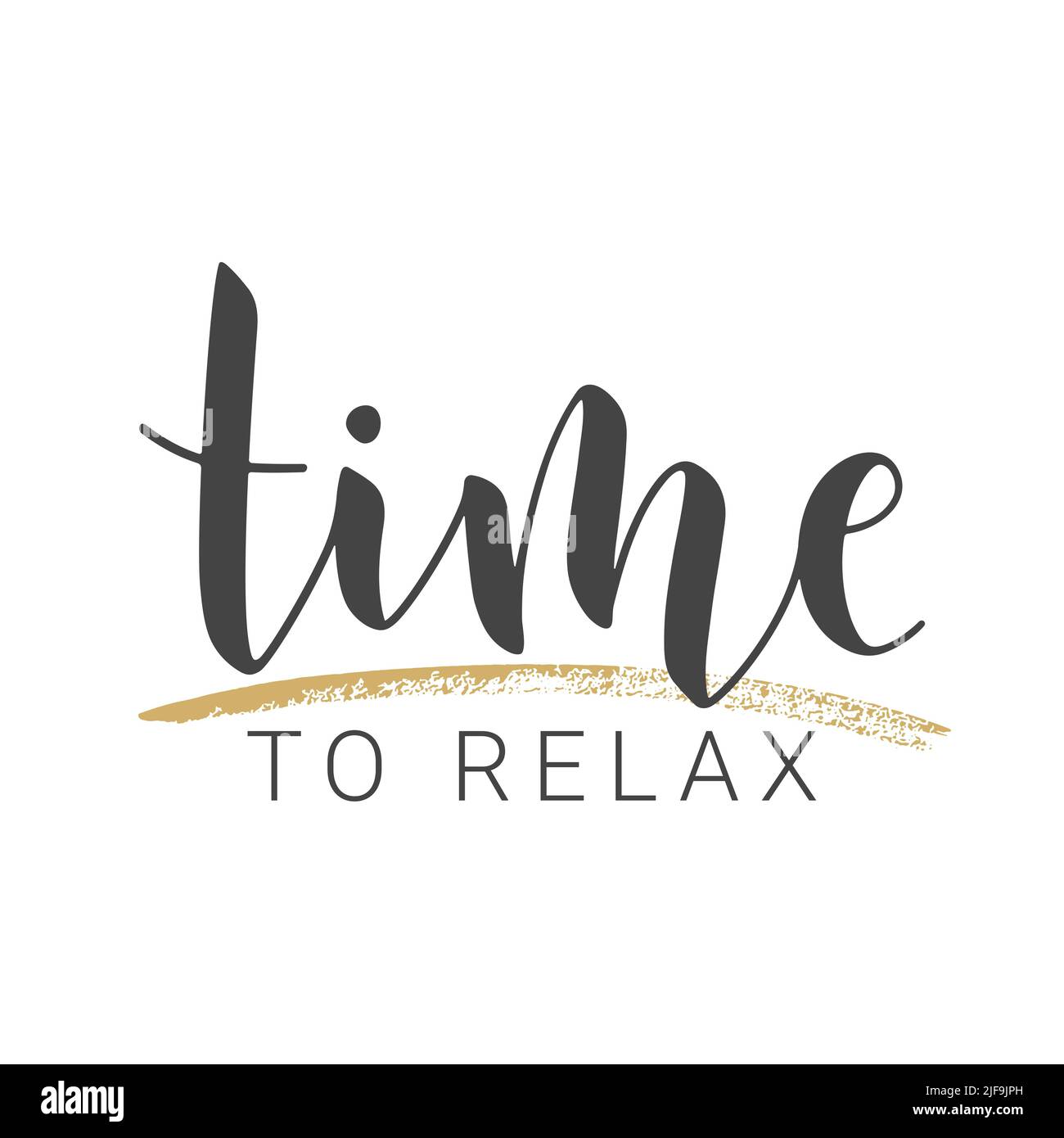 Vector Illustration. Handwritten Lettering of Time To Relax. Template for Banner, Invitation, Party, Postcard, Poster, Print, Sticker or Web Product. Stock Vector