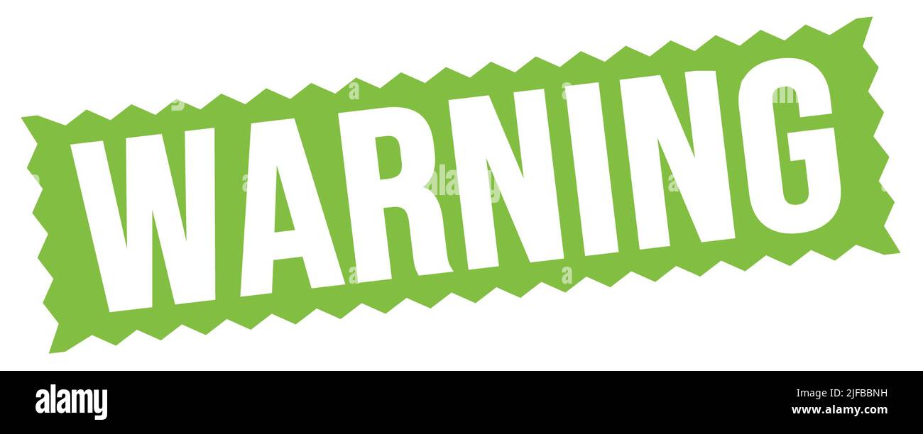 WARNING text written on green zig-zag stamp sign Stock Photo - Alamy