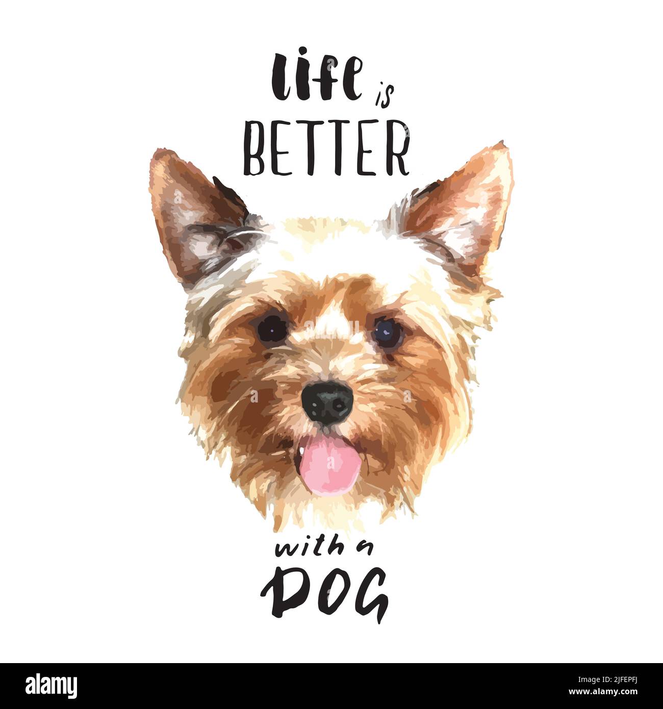 Yorkshire Terrier portrait, Cute dog with lettering quote. Vector ...