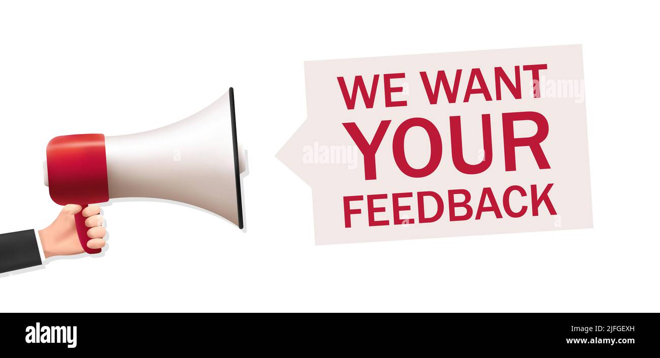 hands holding a megaphone, we want your feedback. Stock Vector