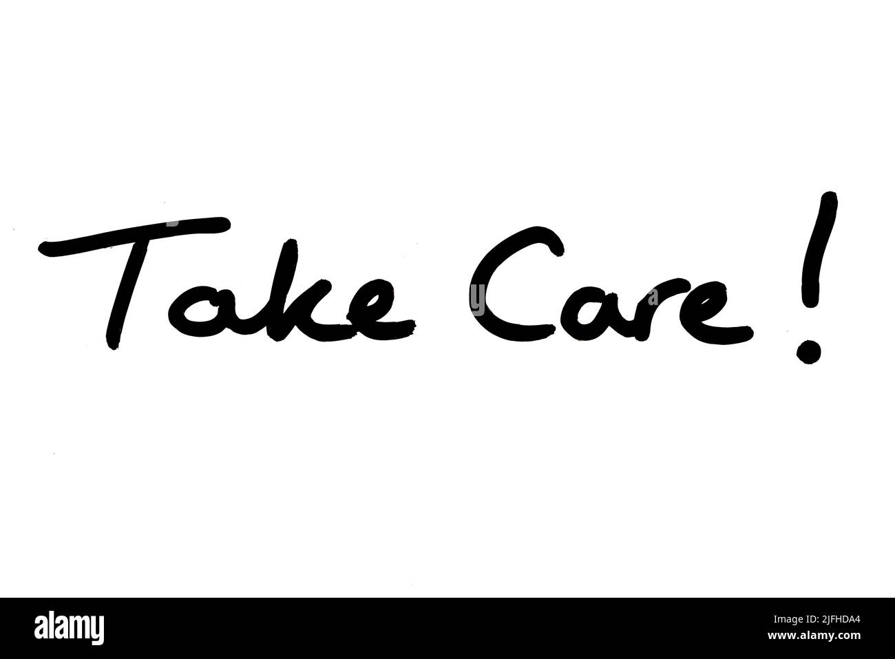 Take Care! handwritten on a white background Stock Photo Alamy