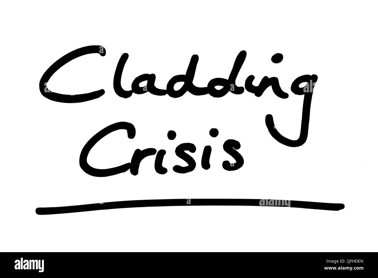 Cladding Crisis, handwritten on a white background. Stock Photo