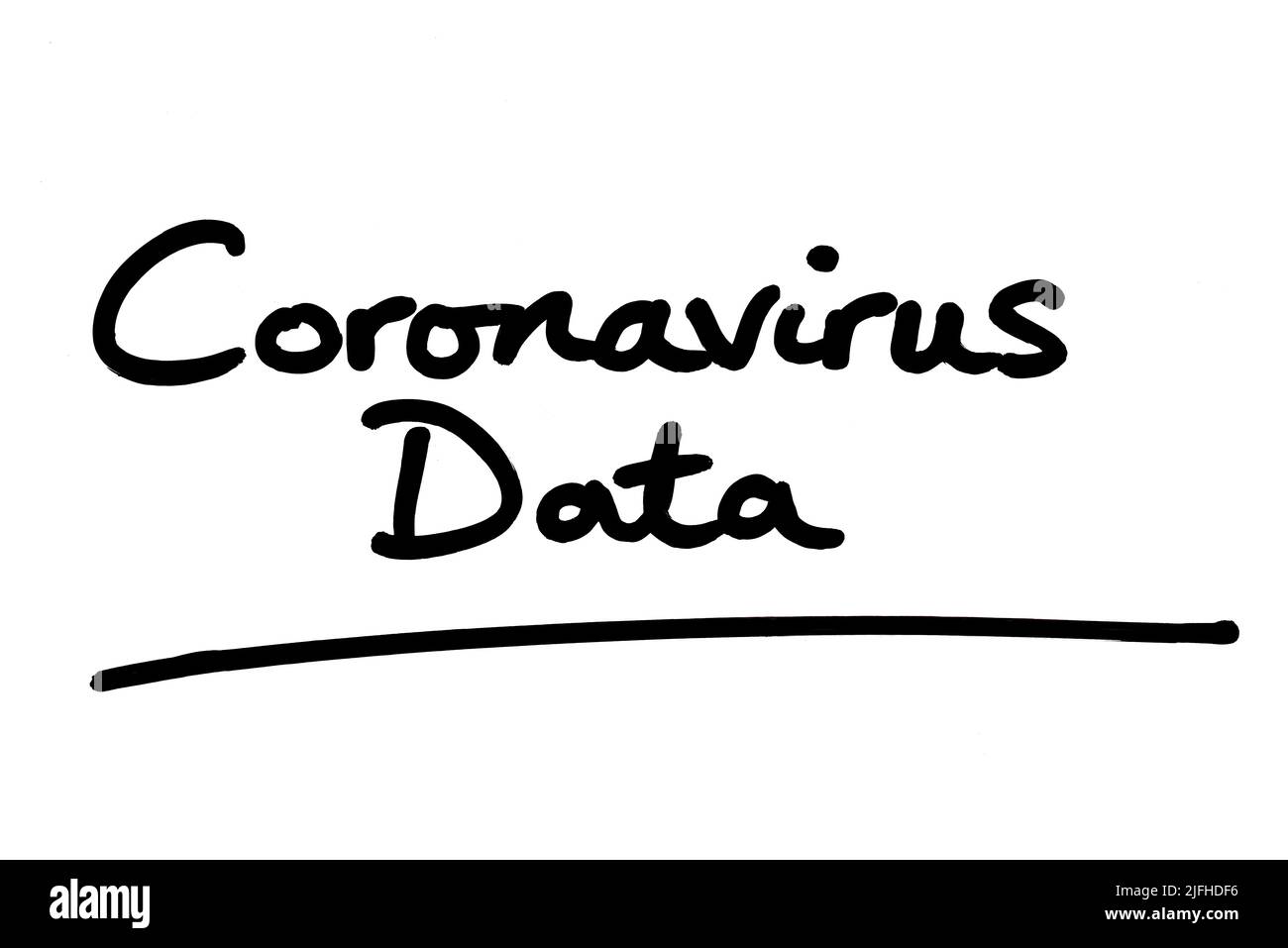 Coronavirus Data, handwritten on a white background. Stock Photo
