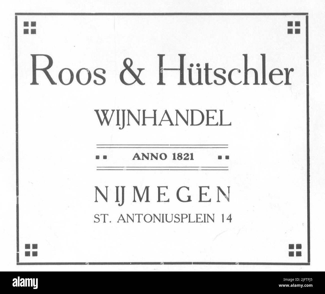 Advertisement 'Roos & Hütschler Wijnhandel Anno 1821 Nijmegen St.Antoniusplein 14 Stock Photo