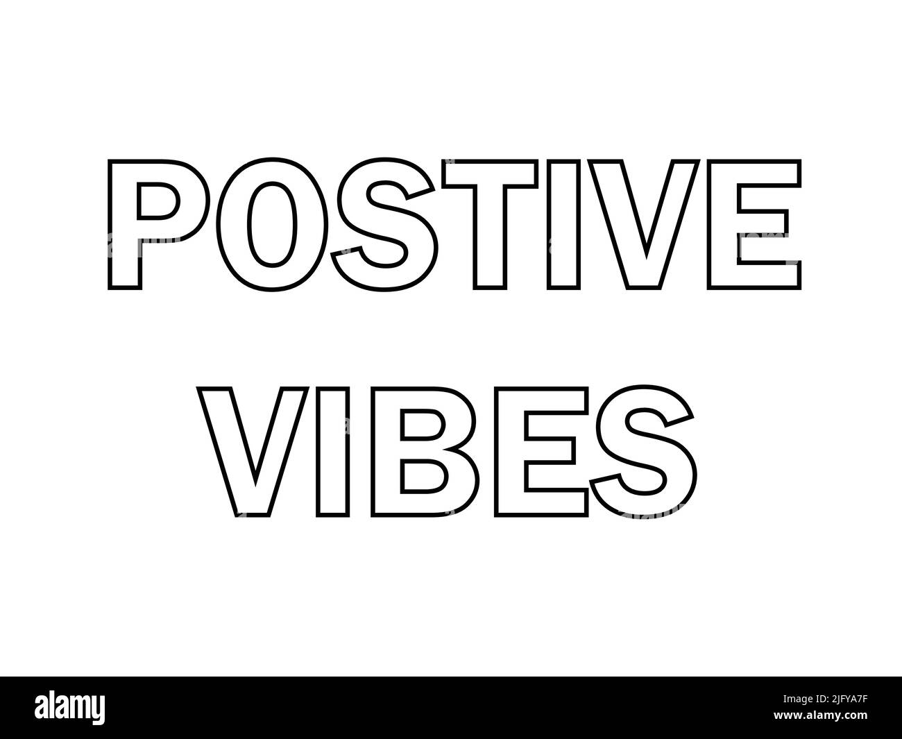 Positive vibes. motivational text inspirational quotes. with white background Stock Vector