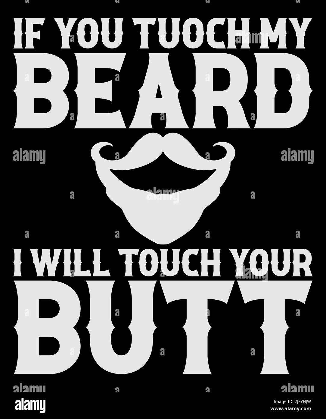 Beard T-Shirt Design Apparel. Funny Beards T-Shirt Template. Stock Vector