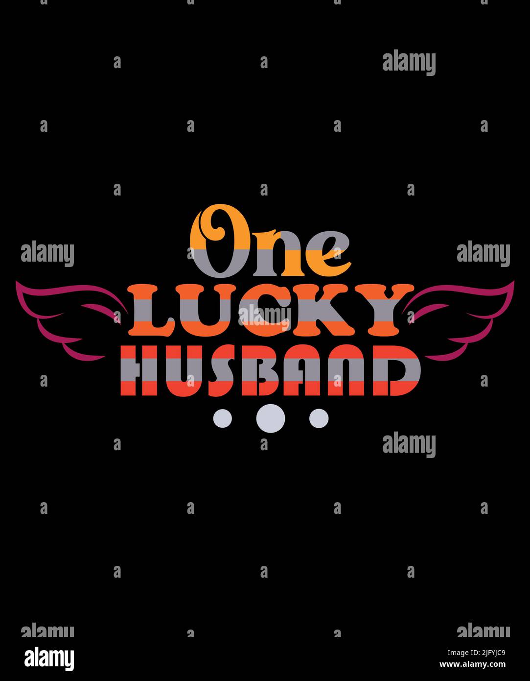 one-lucky-husband-t-shirt-design-stock-vector-image-art-alamy