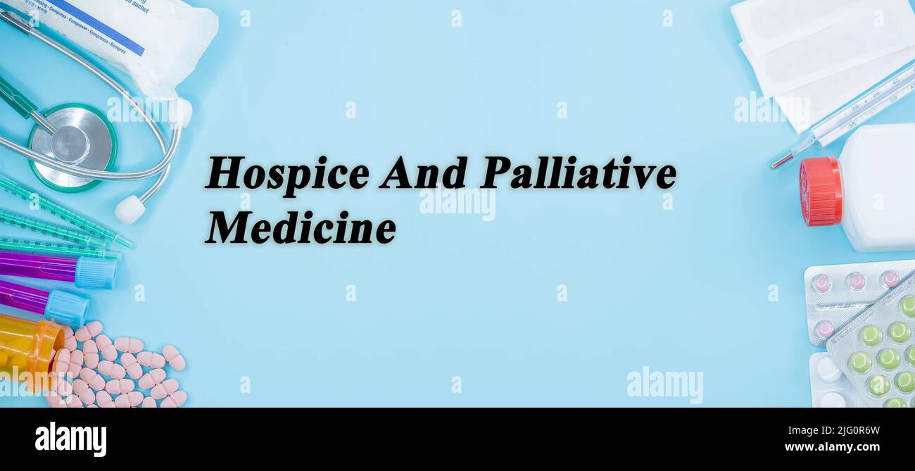 Hospice And Palliative Medicine Medical Specialties Medicine Study as Medical Concept background Stock Photo