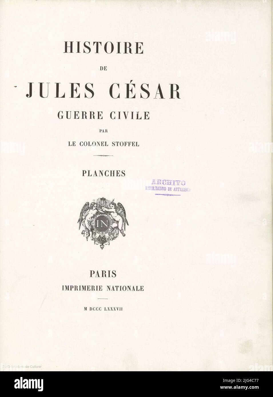 History of Julius Caesar: Civil War: Planches: [Atlas]. Bound in green tone cardboard with leather contains maps index also includes: Your Lleida et Mequinenza. César et d'Angranius Bataille Lignes. Machines de Siége.vues de Palatest et d'Oricum. Your du Durazzo et pharsale. Bataille Lignes à Pharsale. RUSPINA BATAILLE Digital copy. Madrid: Ministry of Culture. General Directorate of the Book, Archives and Libraries, 2010 Stock Photo