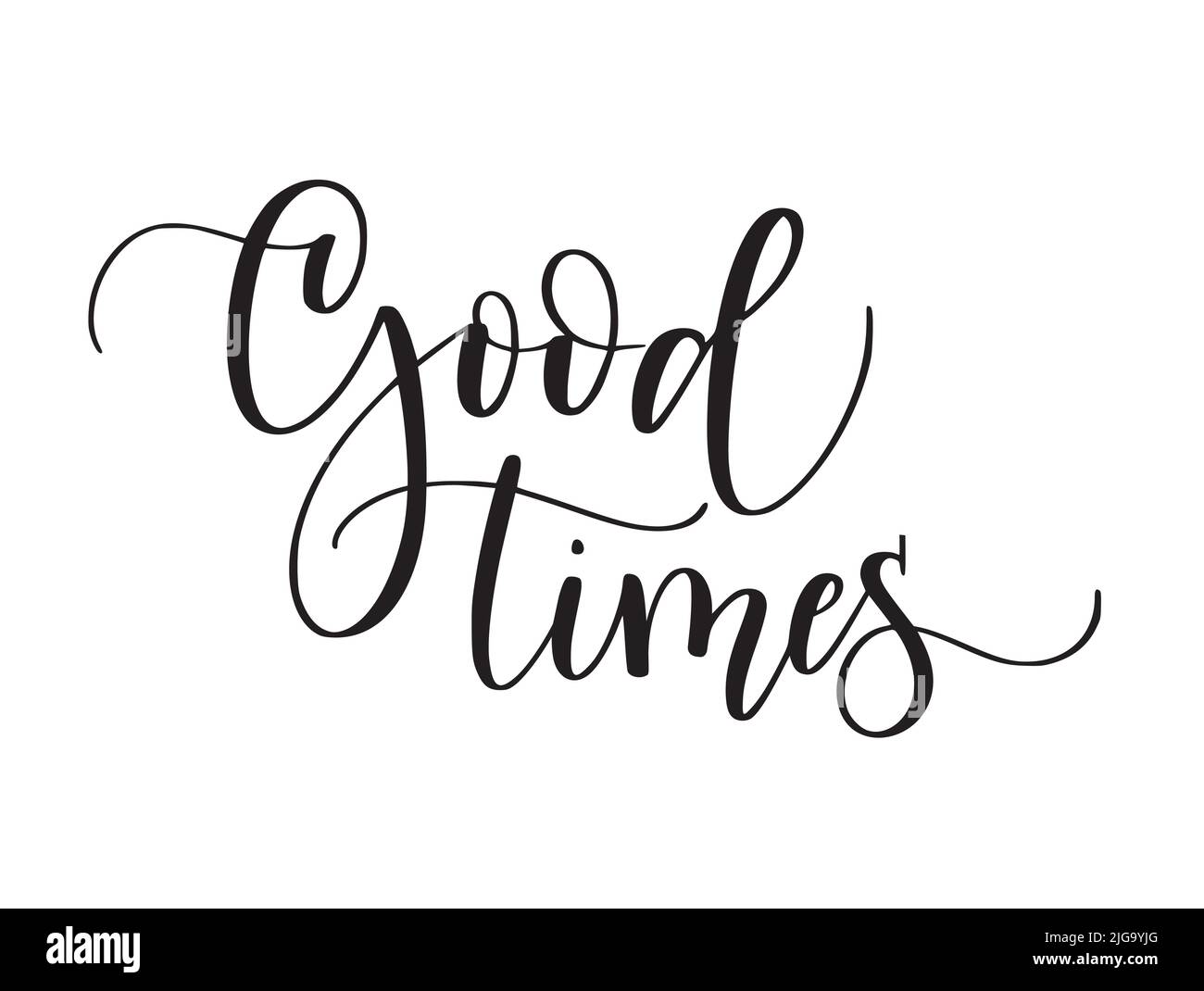 Good times cute modern calligraphy word Stock Vector