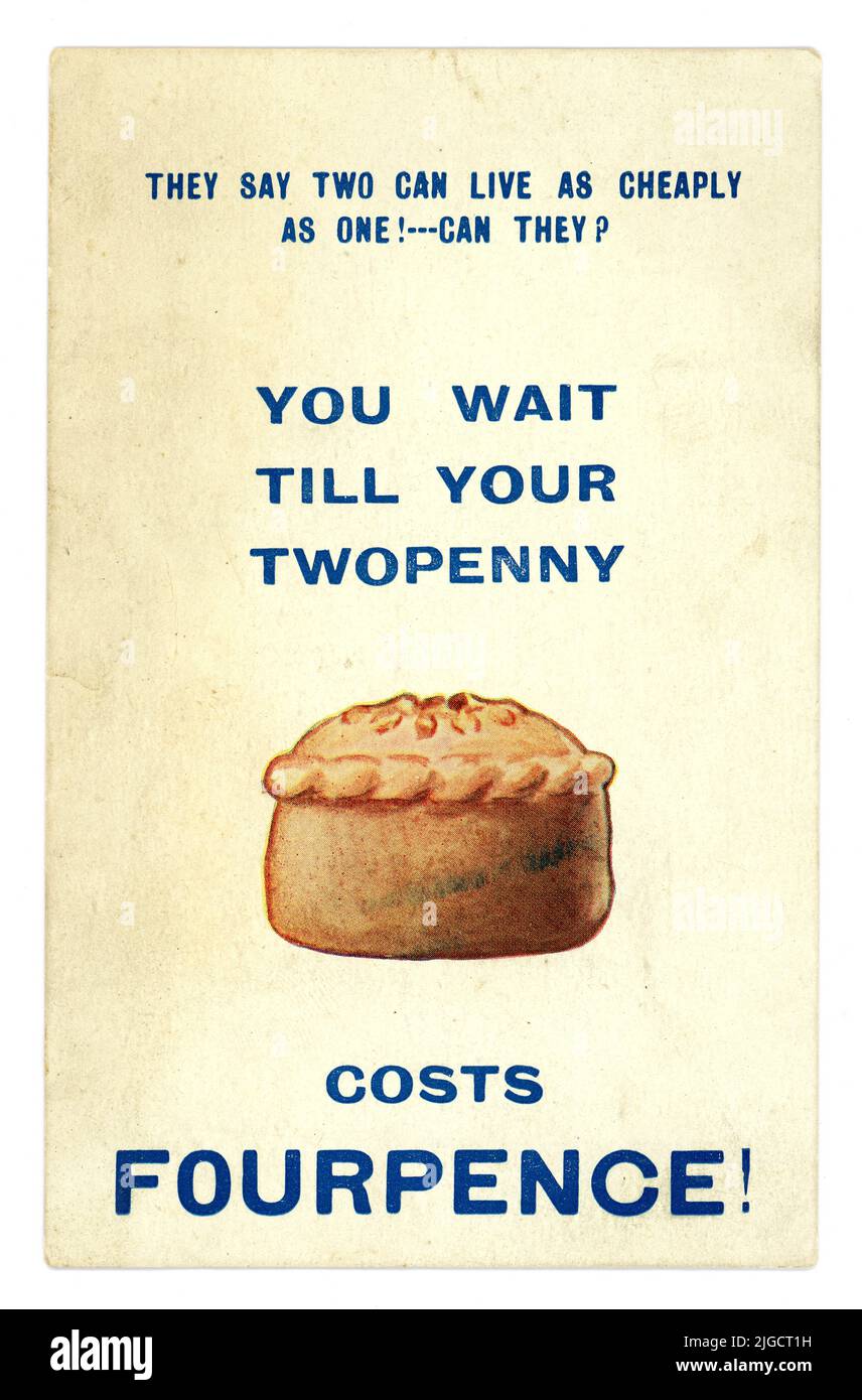 Original post WW1 era postcard of inflation affecting the cost of living, "They say two can live as cheaply as one. Can they! You Wait till your twopenny pie costs fourpence". Circa 1919, 1920. Stock Photo