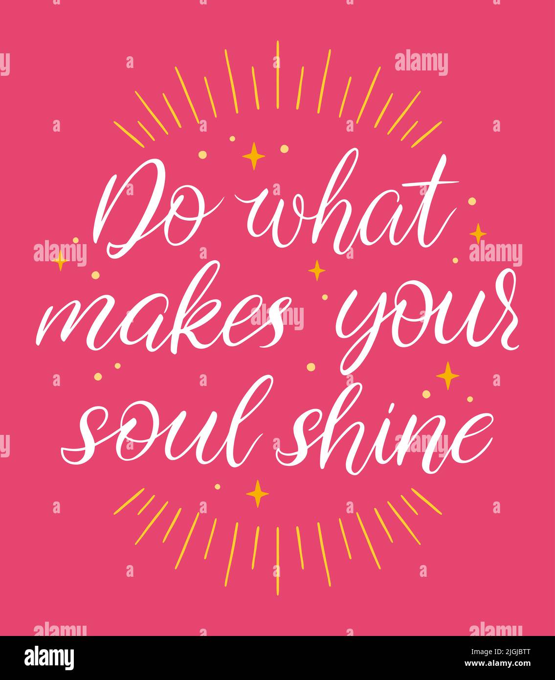 Do what makes your soul shine hand drawn calligraphy. Vector