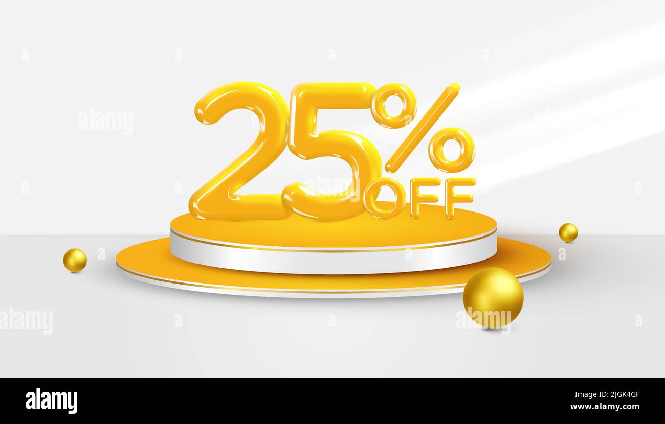 25 percent Off. 3d Twenty Five percent bonus symbol on a podium stage. Sale banner or poster design. Vector illustration. Stock Vector