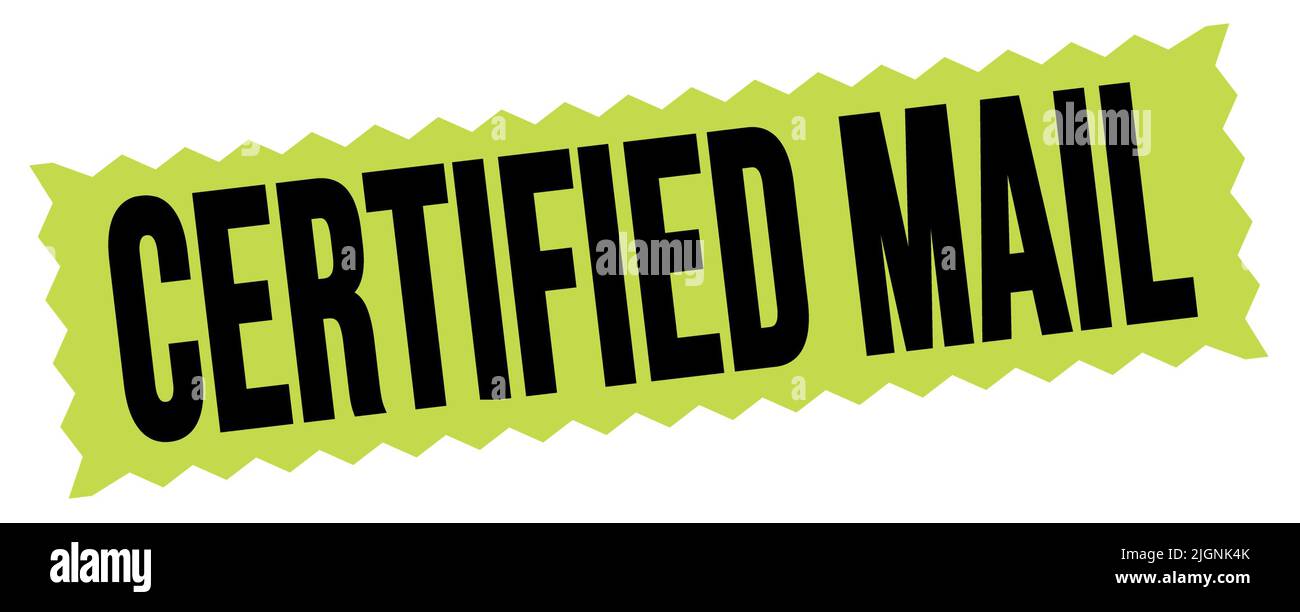 CERTIFIED MAIL text written on greenblack zigzag stamp sign Stock